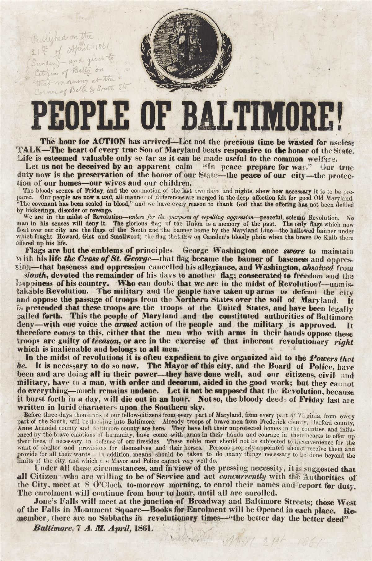 (CIVIL WAR--MARYLAND.) Secessionist recruitment broadside issued in the wake of the Baltimore Riot to the "People of Baltimore!"